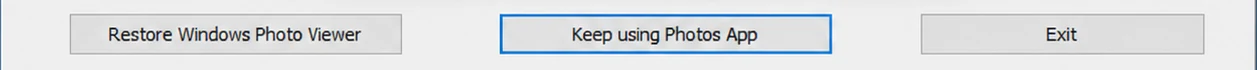 The three app buttons: Restore Windows Photo Viewer, Keep using Photos App, Exit